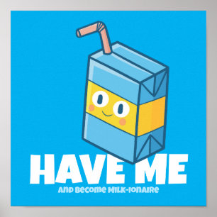 Customisable "Have me become milk-ionaire" Poster