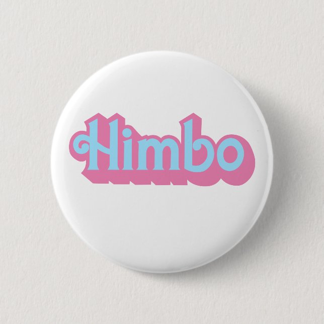 Customisable Himbo 6 Cm Round Badge (Front)