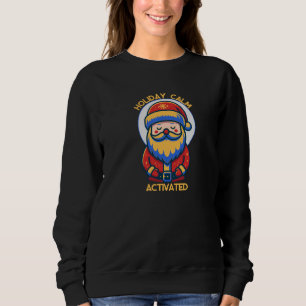 Customisable Holiday Calm Activated Santa Sweatshirt