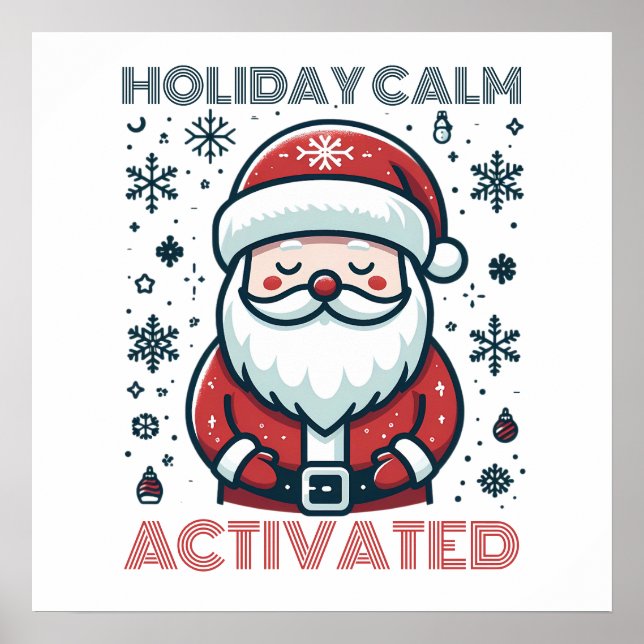 Customisable Holiday Calm Santa Poster (Front)