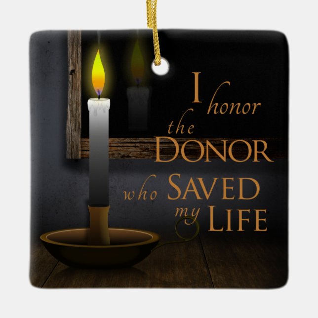 Customisable Honour My Organ Donor - Transplant Ce Ceramic Ornament (Front)