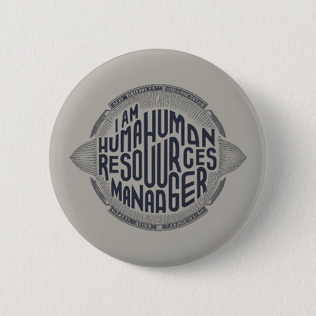 Customisable Human Resources Manager 6 Cm Round Badge (Front)