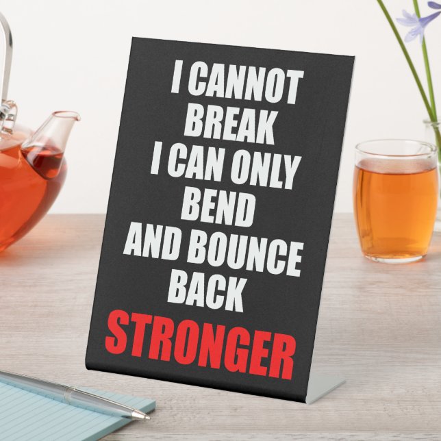 Customisable I Cannot Break Motivational Desk Sign (In SItu)