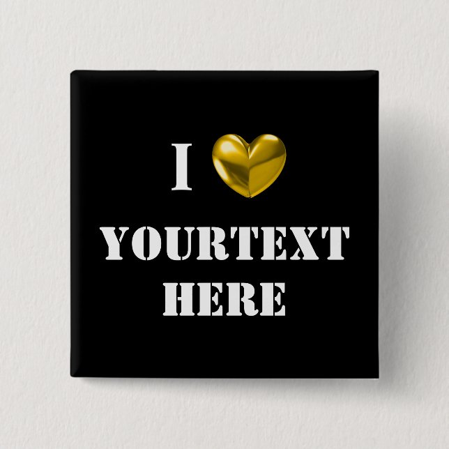Customisable i love-black 15 cm square badge (Front)