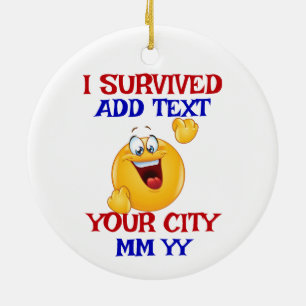 Customisable I survived Ceramic Ornament