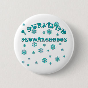 Customisable I SURVIVED SNOWMAGEDDON 6 Cm Round Badge