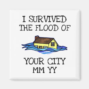 Customisable I survived the flood Magnet