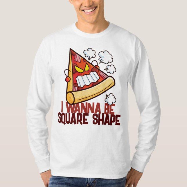 Customisable I wanna be Square Shape T-Shirt (Front)