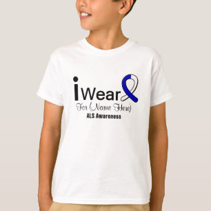 Customisable I Wear an ALS Awareness Ribbon T-Shirt