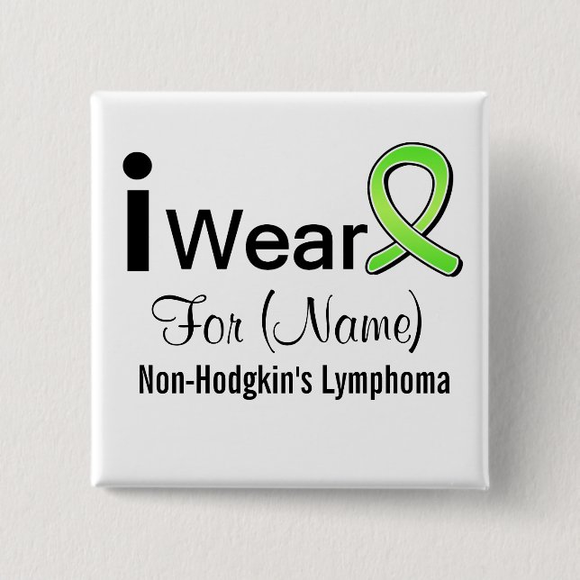 Customisable I Wear Non-Hodgkin's Lymphoma Ribbon 15 Cm Square Badge (Front)