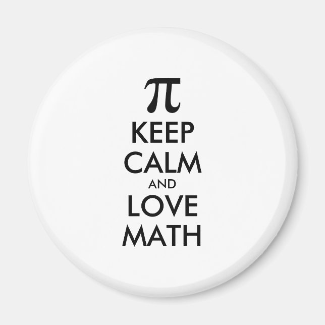 Customisable Internet meme KEEP CALM and LOVE MATH Magnet (Front)