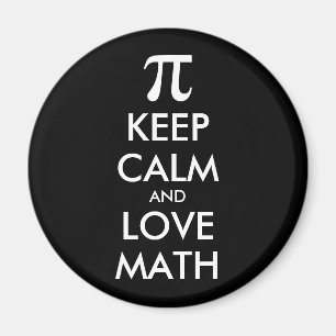 Customisable Internet meme KEEP CALM and LOVE MATH Magnet