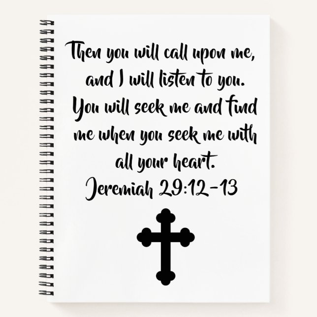 Customisable Jeremiah 29:12-13 Bible Verse & Cross Notebook (Front)