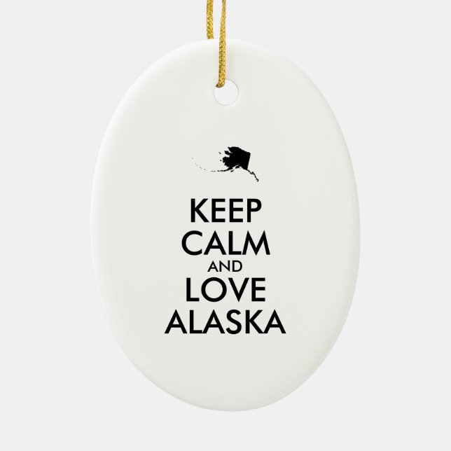 Customisable KEEP CALM and LOVE ALASKA Ceramic Ornament (Back)