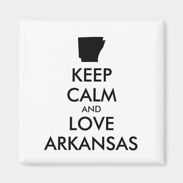 Customisable KEEP CALM and LOVE ARKANSAS Magnet (Front)