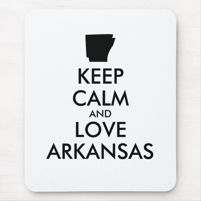Customisable KEEP CALM and LOVE ARKANSAS Mouse Pad (Front)