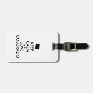 Customisable KEEP CALM and LOVE COLORADO Luggage Tag