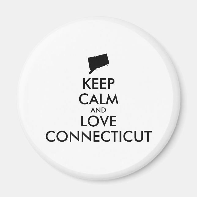 Customisable KEEP CALM and LOVE CONNECTICUT Magnet (Front)