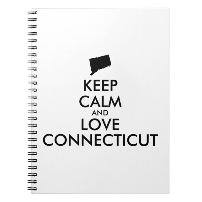 Customisable KEEP CALM and LOVE CONNECTICUT Notebook (Front)