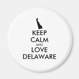 Customisable KEEP CALM and LOVE DELAWARE Magnet