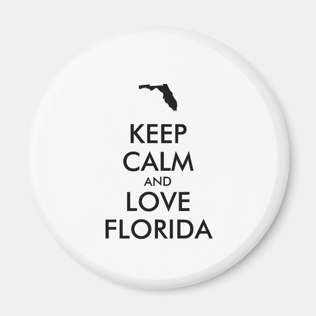 Customisable KEEP CALM and LOVE FLORIDA Magnet (Front)
