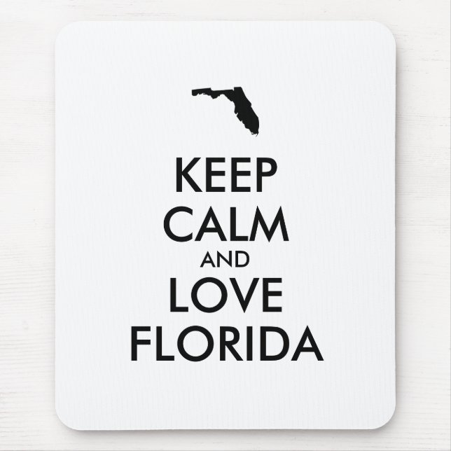 Customisable KEEP CALM and LOVE FLORIDA Mouse Pad (Front)