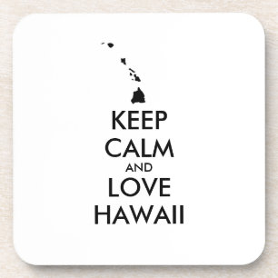 Customisable KEEP CALM and LOVE HAWAII Coaster
