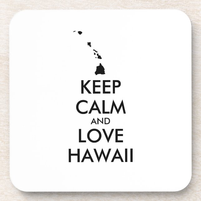 Customisable KEEP CALM and LOVE HAWAII Coaster (Front)