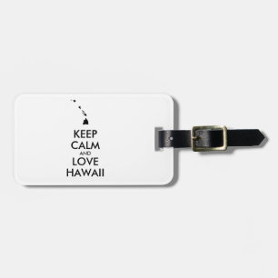Customisable KEEP CALM and LOVE HAWAII Luggage Tag