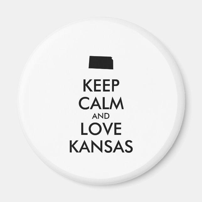 Customisable KEEP CALM and LOVE KANSAS Magnet (Front)