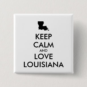 Customisable KEEP CALM and LOVE LOUISIANA 15 Cm Square Badge
