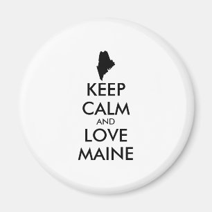 Customisable KEEP CALM and LOVE MAINE Magnet