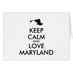 Customisable KEEP CALM and LOVE MARYLAND
