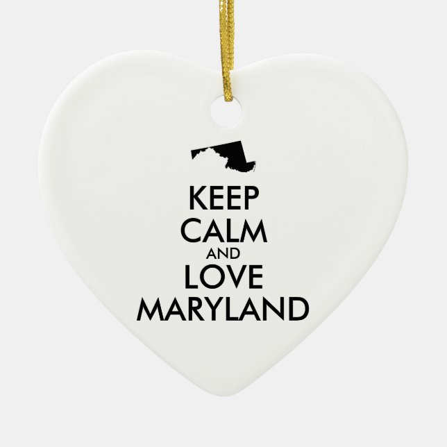 Customisable KEEP CALM and LOVE MARYLAND Ceramic Ornament (Front)