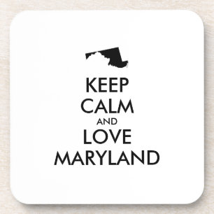 Customisable KEEP CALM and LOVE MARYLAND Coaster