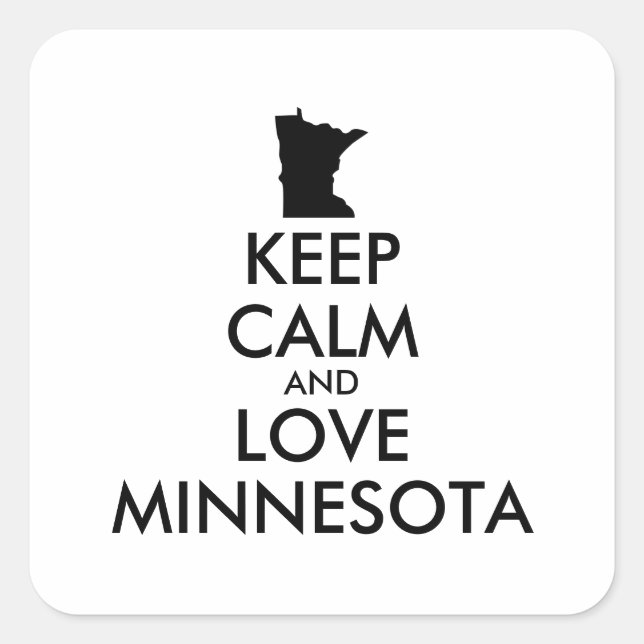 Customisable KEEP CALM and LOVE MINNESOTA Square Sticker (Front)