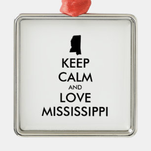 Customisable KEEP CALM and LOVE MISSISSIPPI Metal Ornament