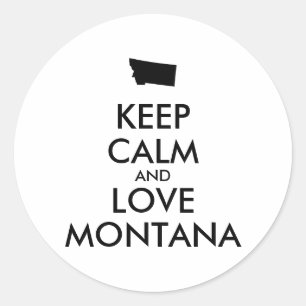 Customisable KEEP CALM and LOVE MONTANA Classic Round Sticker