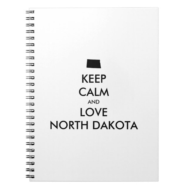 Customisable KEEP CALM and LOVE NORTH DAKOTA Notebook (Front)