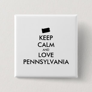Customisable KEEP CALM and LOVE PENNSYLVANIA 15 Cm Square Badge