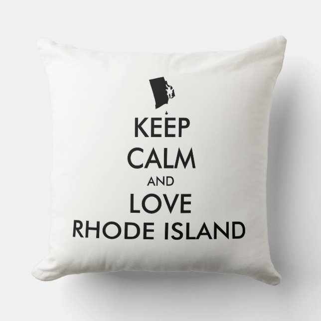Customisable KEEP CALM and LOVE RHODE ISLAND Cushion (Front)