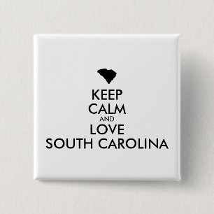 Customisable KEEP CALM and LOVE SOUTH CAROLINA 15 Cm Square Badge