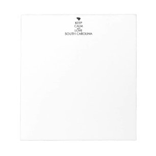 Customisable KEEP CALM and LOVE SOUTH CAROLINA Notepad