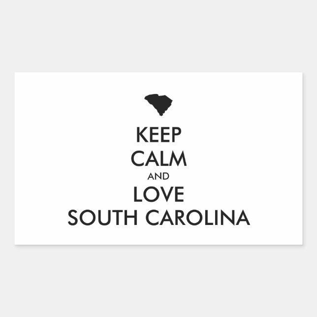 Customisable KEEP CALM and LOVE SOUTH CAROLINA Rectangular Sticker (Front)