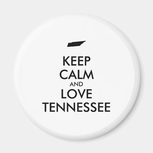 Customisable KEEP CALM and LOVE TENNESSEE Magnet (Front)