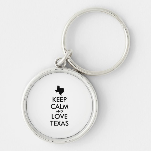Customisable KEEP CALM and LOVE TEXAS Key Ring (Front)