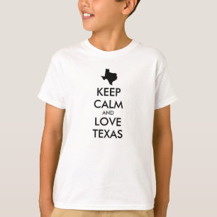 Customisable KEEP CALM and LOVE TEXAS T-Shirt