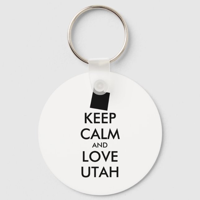 Customisable KEEP CALM and LOVE UTAH Key Ring (Front)