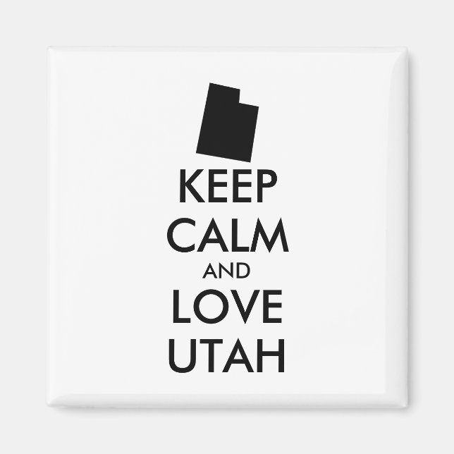 Customisable KEEP CALM and LOVE UTAH Magnet (Front)