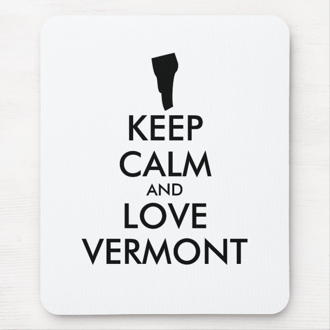 Customisable KEEP CALM and LOVE VERMONT Mouse Pad (Front)